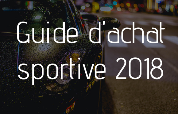 Quelle sportive acheter en 2018 ?