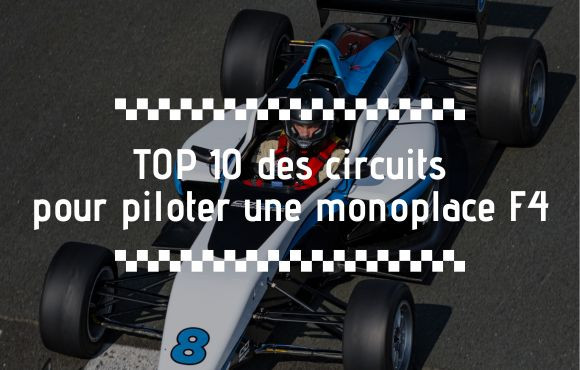 Top 10 des meilleurs circuits pour vivre un stage de pilotage monoplace Formule 4